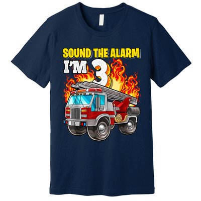 Sound The Alarm Im 3 3rd Birthday Fireman Firetruck Boy Premium T-Shirt