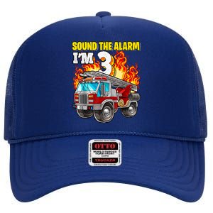 Sound The Alarm Im 3 3rd Birthday Fireman Firetruck Boy High Crown Mesh Back Trucker Hat