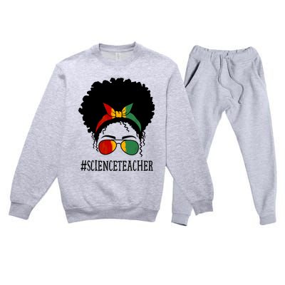 Science Teacher African Messy Bun Black History Month Cute Gift Premium Crewneck Sweatsuit Set