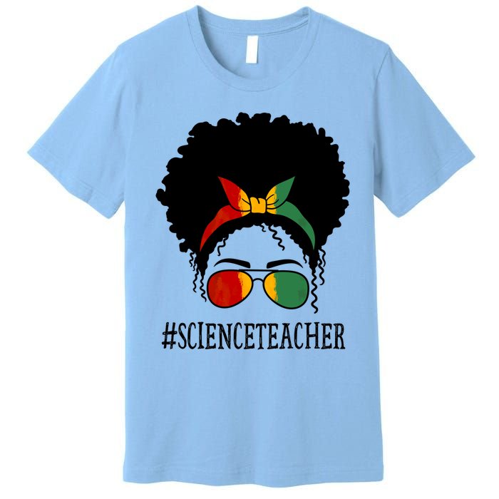 Science Teacher African Messy Bun Black History Month Cute Gift Premium T-Shirt