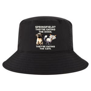 Springfield They Are Eating Dogs They Are Eating The Cats Cool Comfort Performance Bucket Hat