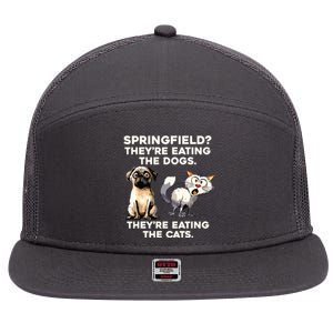 Springfield They Are Eating Dogs They Are Eating The Cats 7 Panel Mesh Trucker Snapback Hat