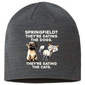 Springfield They Are Eating Dogs They Are Eating The Cats Sustainable Beanie