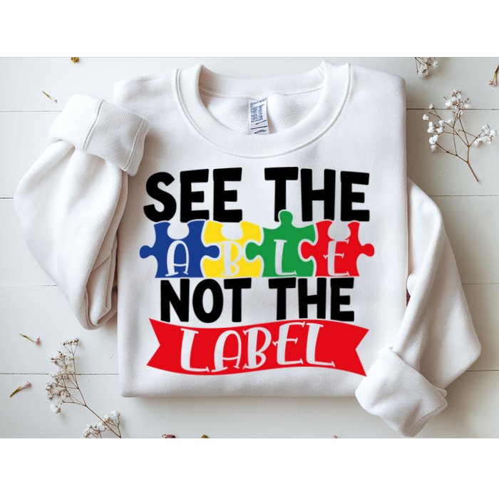 See The Able Not The Label Sweatshirt