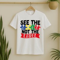 See The Able Not The Label T-Shirt