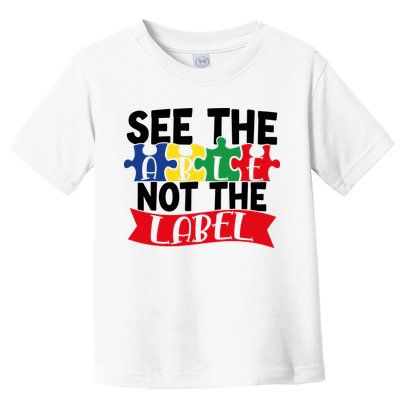 See The Able Not The Label Toddler T-Shirt