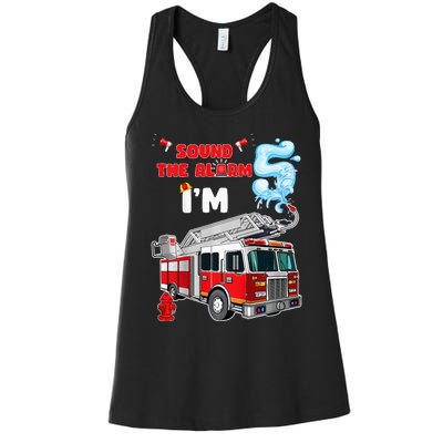 Sound the Alarm I'm 5! Fire Truck Firefighter Birthday Women's Racerback Tank