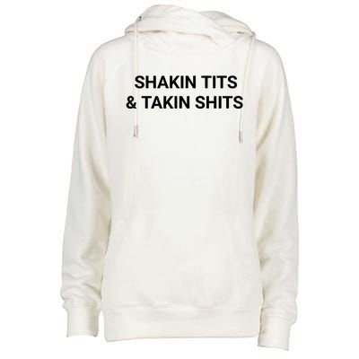 Shaking Tits And Taking Shits Womens Funnel Neck Pullover Hood