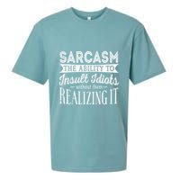 Sarcasm The Ability To Insult Idiots Without Funny Sueded Cloud Jersey T-Shirt