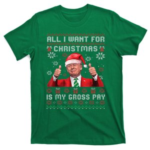 Santa Trump All I Want For Christmas Is My Gross Pay Ugly T-Shirt