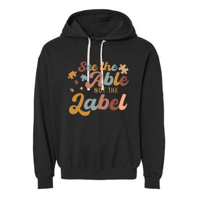 See The Able Not The Label Autism Awareness Day Puzzle Piece Garment-Dyed Fleece Hoodie