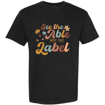 See The Able Not The Label Autism Awareness Day Puzzle Piece Garment-Dyed Heavyweight T-Shirt