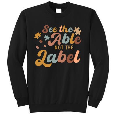 See The Able Not The Label Autism Awareness Day Puzzle Piece Tall Sweatshirt