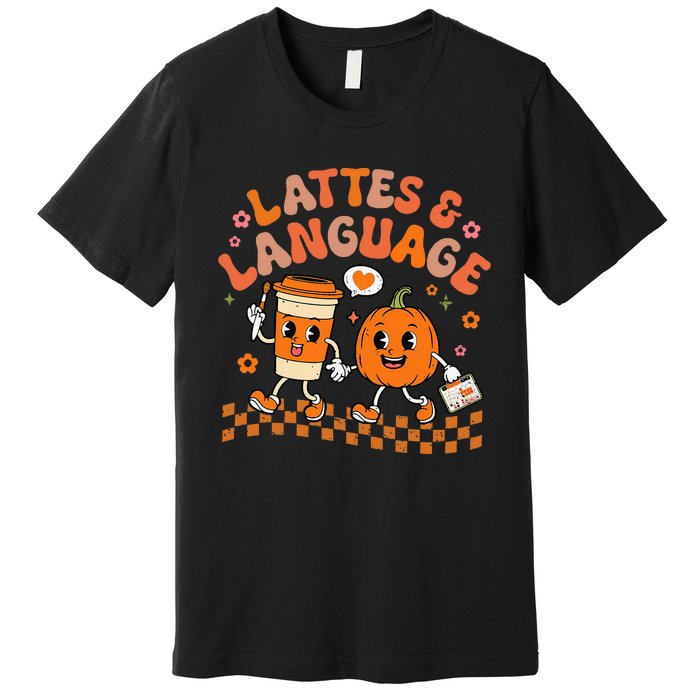 Speech Therapy Autumn Pumpkin Lattes And Language Premium T-Shirt