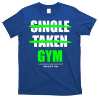 Single Taken At The Gym Bodybuilding Gains Fitness Training Gift T-Shirt