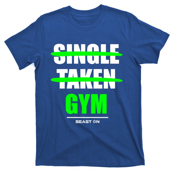 Single Taken At The Gym Bodybuilding Gains Fitness Training Gift T-Shirt