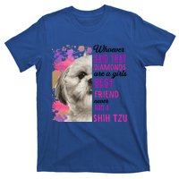 Shih Tzu Are A Best Friend Funny Dog Mom Shitzu Gift T-Shirt