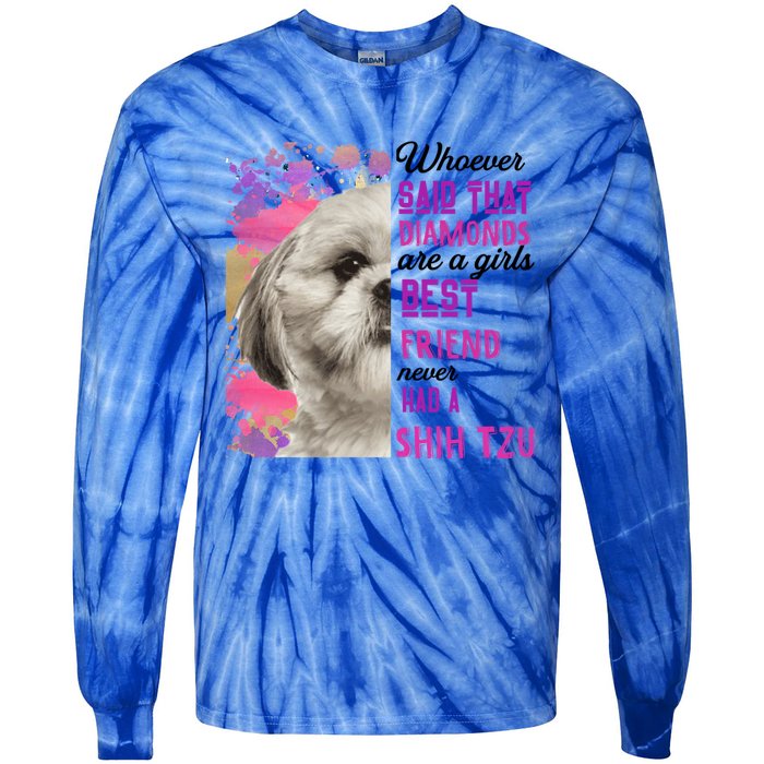 Shih Tzu Are A Best Friend Funny Dog Mom Shitzu Gift Tie-Dye Long Sleeve Shirt