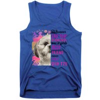 Shih Tzu Are A Best Friend Funny Dog Mom Shitzu Gift Tank Top