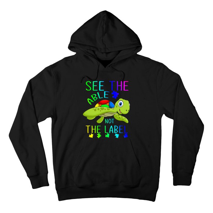 See The Able Not The Label Autism Hoodie