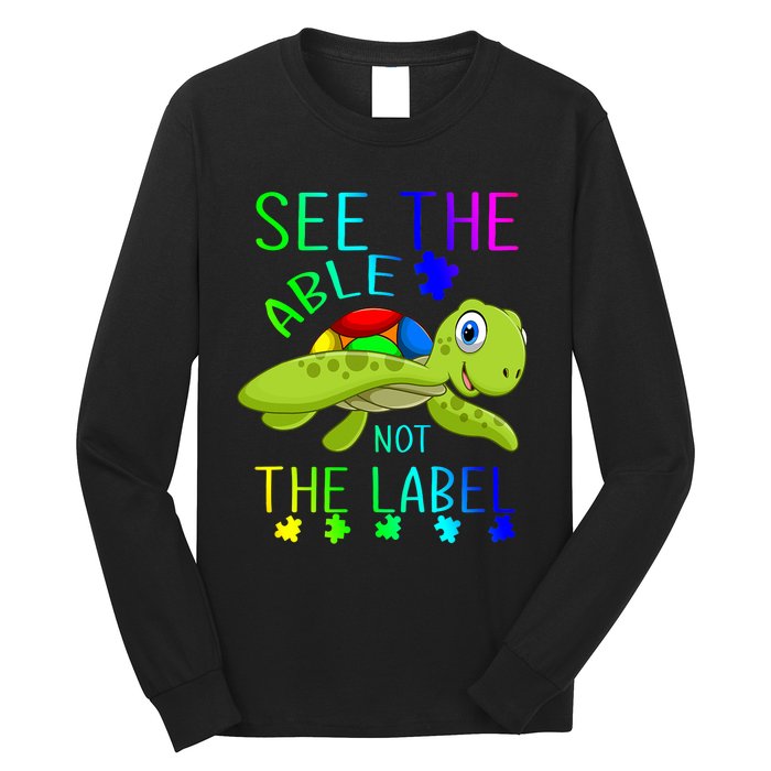 See The Able Not The Label Autism Long Sleeve Shirt