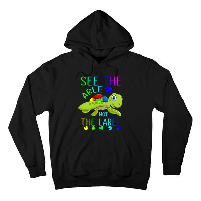 See The Able Not The Label Autism Tall Hoodie