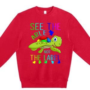 See The Able Not The Label Autism Premium Crewneck Sweatshirt