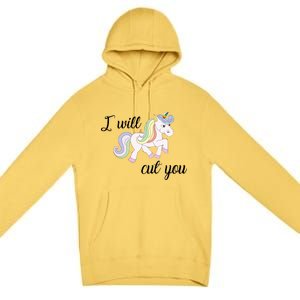 Stabby Unicorn I Will Cute You Premium Pullover Hoodie