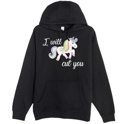 Stabby Unicorn I Will Cute You Premium Pullover Hoodie