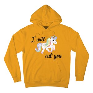 Stabby Unicorn I Will Cute You Hoodie