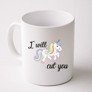 Stabby Unicorn I Will Cute You Coffee Mug