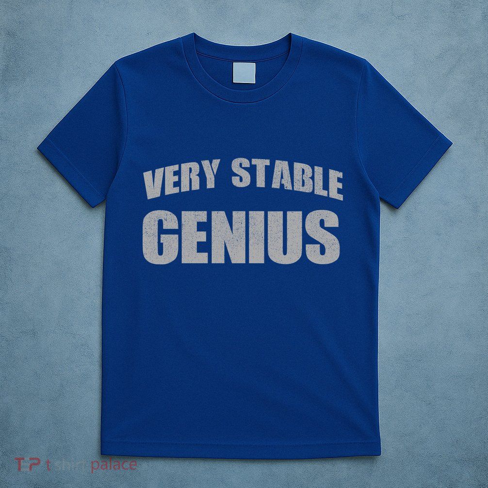Stable Genius T-Shirt