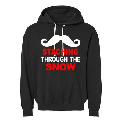 Staching Through The Snow Moustache Funny Christmas Garment-Dyed Fleece Hoodie