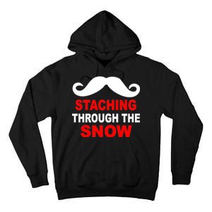 Staching Through The Snow Moustache Funny Christmas Tall Hoodie