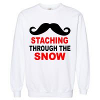 Staching Through The Snow Moustache Funny Christmas Garment-Dyed Sweatshirt