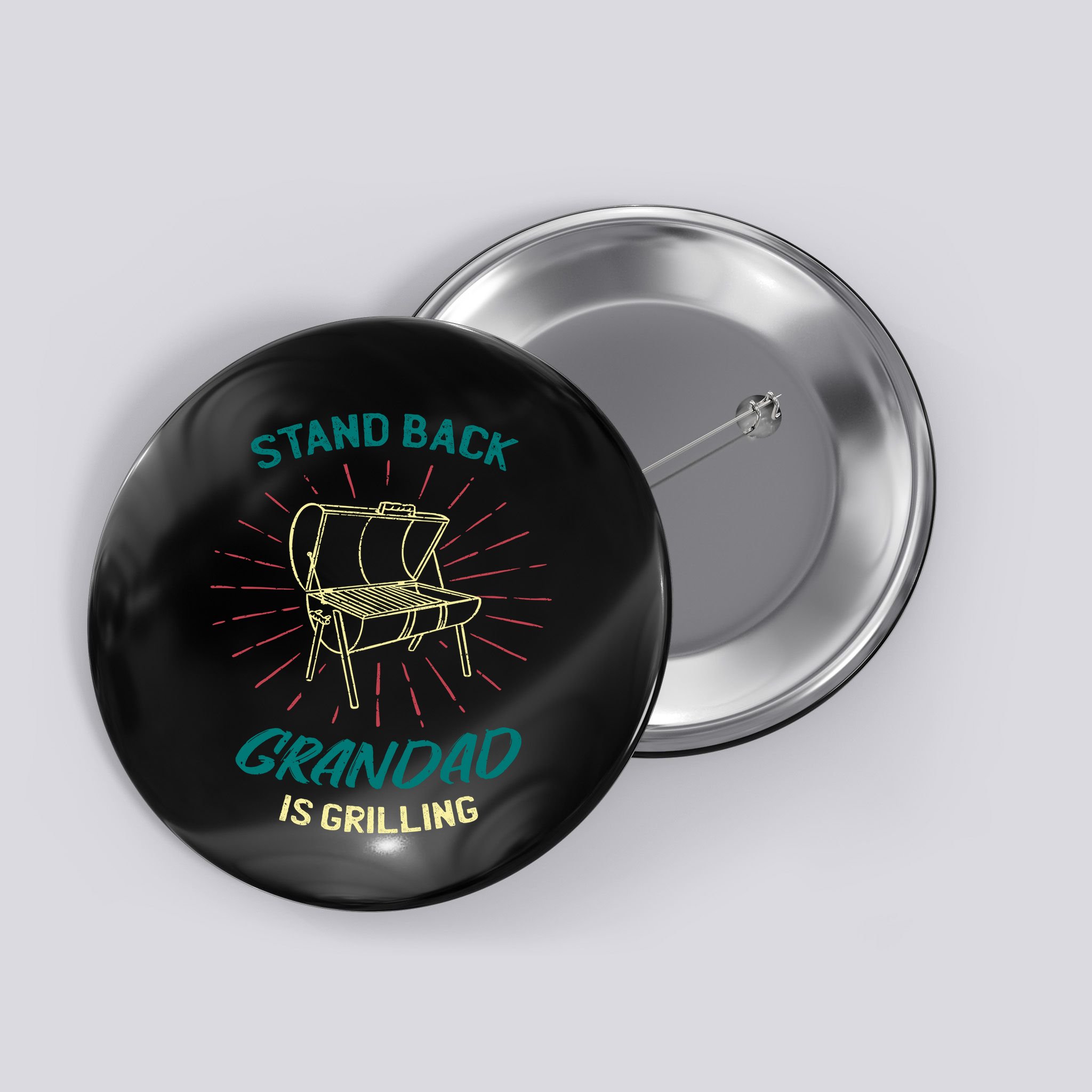 Stand Back Grandad Is Grilling Button