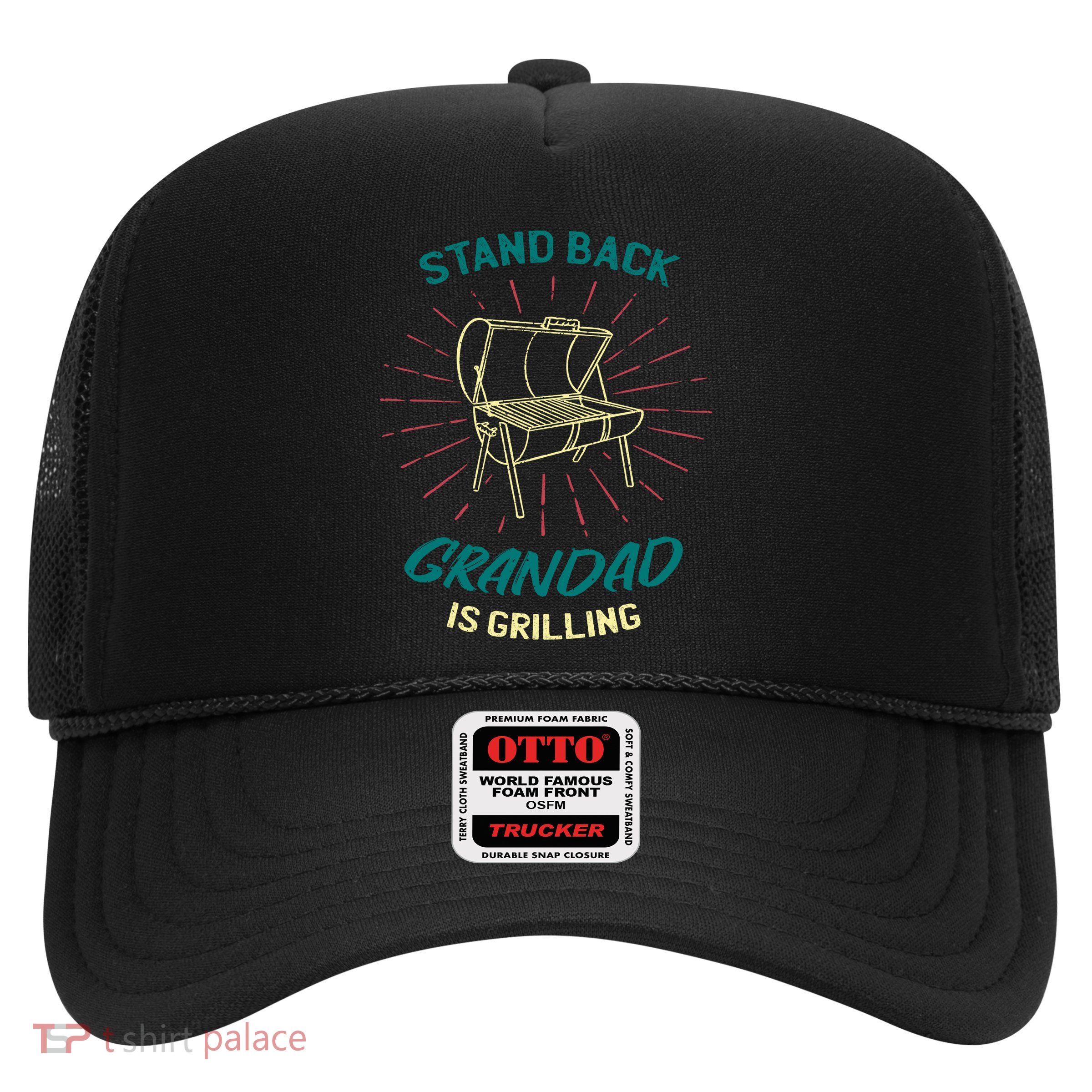 Stand Back Grandad Is Grilling Trucker Hat