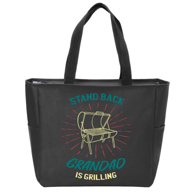 Stand Back Grandad Is Grilling Zip Tote Bag