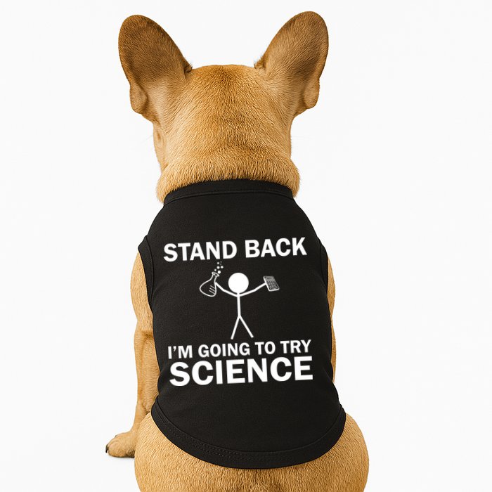Stand Back I'm Going To Try Science Doggie Tank