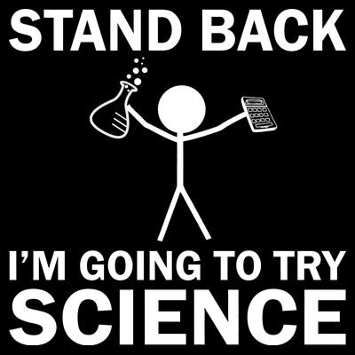 Stand Back I'm Going To Try Science T-Shirt