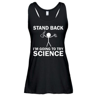 Stand Back I'm Going To Try Science Ladies Essential Flowy Tank