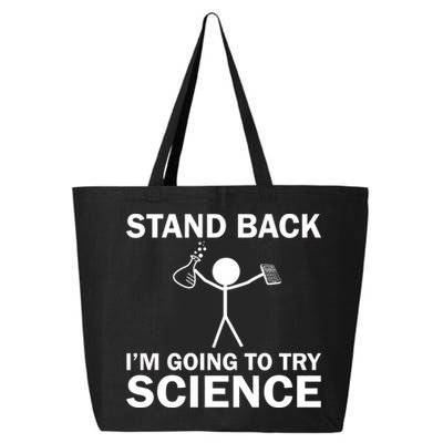 Stand Back I'm Going To Try Science 25L Jumbo Tote