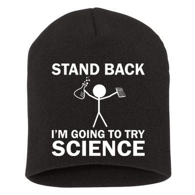 Stand Back I'm Going To Try Science Short Acrylic Beanie