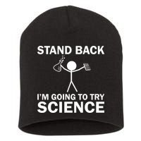 Stand Back I'm Going To Try Science Short Acrylic Beanie