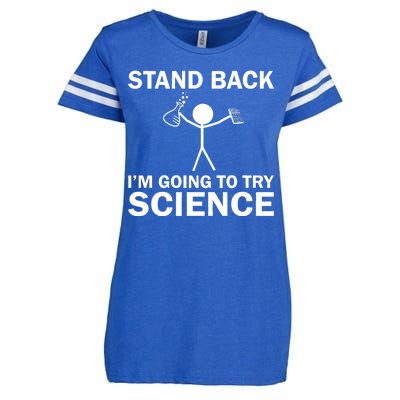 Stand Back I'm Going To Try Science Enza Ladies Jersey Football T-Shirt