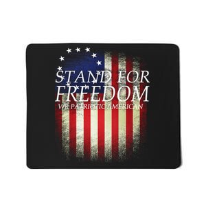 Stand For Freedom Mousepad