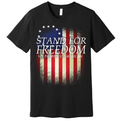 Stand For Freedom Premium T-Shirt