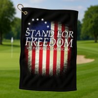 Stand For Freedom Golf Towel