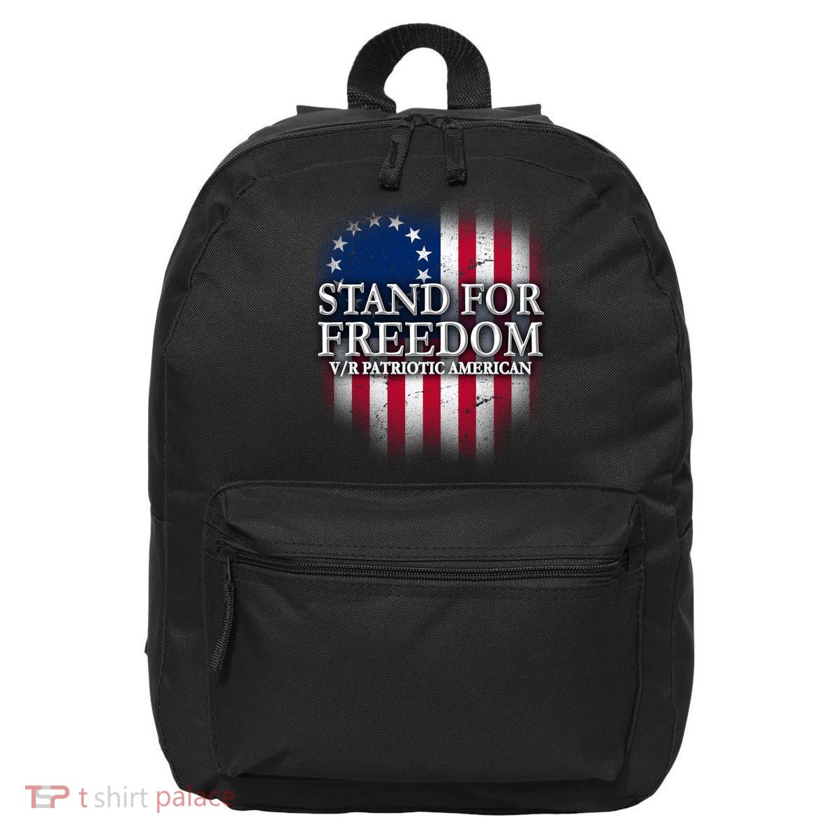 Stand For Freedom V/R Patriotic American 16 in Basic Backpack