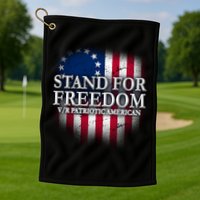 Stand For Freedom V/R Patriotic American Golf Towel